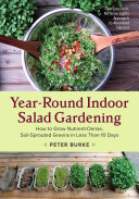 Year Round Indoor Salad Gardening