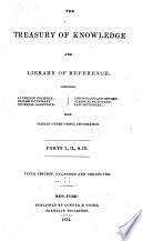 The Treasury of Knowledge, and Library of Reference ...