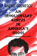 An Involuntary Genius in America's Shoes (and what Happened Afterwards)