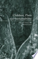 Children, Place and Sustainability PDF Book By Margaret Somerville,Monica Green