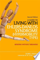 A Guide to Living with Ehlers Danlos Syndrome  Hypermobility Type 