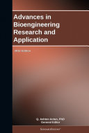 Advances in Bioengineering Research and Application: 2012 Edition