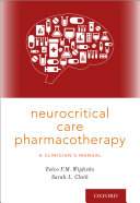 Neurocritical Care Pharmacotherapy