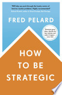How to be Strategic Book