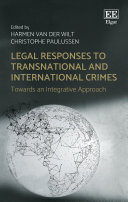 Legal Responses to Transnational and International Crimes