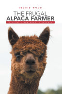The Frugal Alpaca Farmer