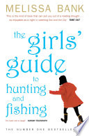 The Girls  Guide to Hunting and Fishing Book