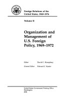 Organization and Management of U S  Foreign Policy  1969 1972