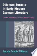 Ottoman Eurasia In Early Modern German Literature