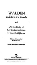 Walden, Or Life in the Woods, and on the Duty of Civil Disobedience