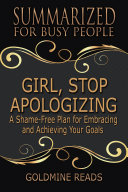 Read Pdf GIRL, STOP APOLOGIZING - Summarized for Busy People