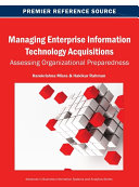 Managing Enterprise Information Technology Acquisitions: Assessing Organizational Preparedness