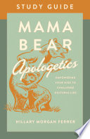 Mama Bear Apologetics   Study Guide