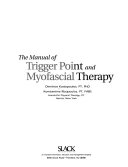 The Manual of Trigger Point and Myofascial Therapy Book