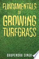 Fundamentals of Growing Turfgrass Book PDF
