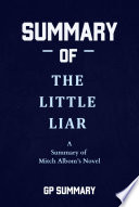 Summary Of The Little Liar A Novel By Mitch Albom