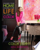 Change Your Home  Change Your Life with Color Book
