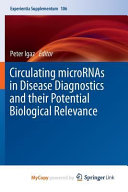 Circulating Micrornas In Disease Diagnostics And Their Potential Biological Relevance