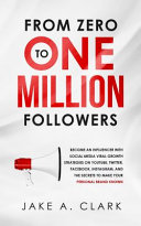 From Zero to One Million Followers Book