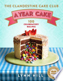 The Clandestine Cake Club  A Year of Cake Book