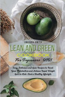 Lean and Green Cookbook For Beginners 2021