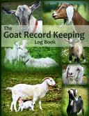 The Goat Record Keeping Log Book Book