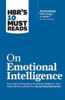 Hbr s 10 Must Reads on Emotional Intelligence