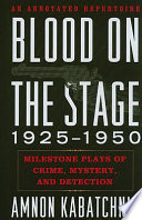 Blood on the Stage  1925 1950