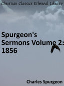 Spurgeon's Sermons Volume 2: 1856