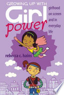 Growing Up with Girl Power