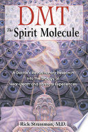 DMT  The Spirit Molecule Book