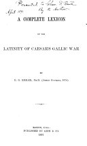 A Complete Lexicon of the Latinity of Caesar s Gallic War