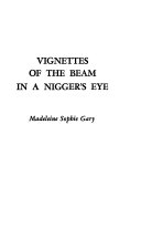 Vignettes of the Beam in a Nigger s Eye Book