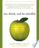 Eat  Drink  and be Mindful