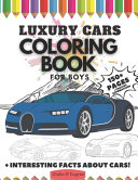 Luxury Cars Coloring Book for Boys, 150 Pages