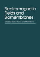 Electromagnetic Fields and Biomembranes