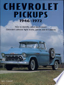 Chevrolet Pickups  1946 1972   How to Identify  Select and Restore Chevrolet Collector Light Trucks Book