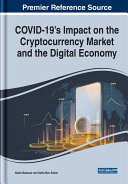 COVID 19 s Impact on the Cryptocurrency Market and the Digital Economy