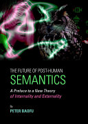 The Future of Post-Human Semantics