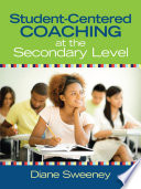 Student Centered Coaching at the Secondary Level Book