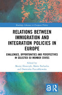 Relations between Immigration and Integration Policies in Europe (Open Access)