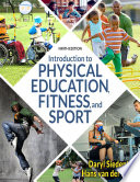 Introduction to Physical Education  Fitness  and Sport