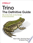 Trino  The Definitive Guide