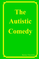 The Autistic Comedy
