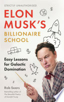 Elon Musk s Billionaire School
