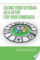 Seeing Your Setback as a Setup for your Comeback Book