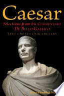 Caesar Selections from His Commentarii De Bello Gallico Book PDF