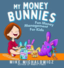 My Money Bunnies  Fun Money Management For Kids Book