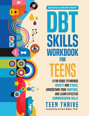 The DBT Skills Workbook for Teens Book PDF
