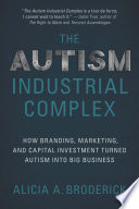 The Autism Industrial Complex